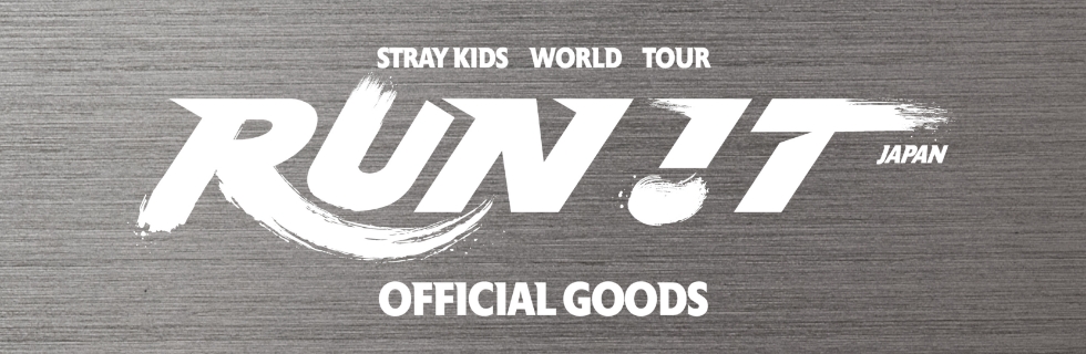 Stray Kids Wordl Tour ＜RUN IT JAPAN＞ OFFICIAL GOODS