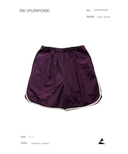 【RE-PURPOSE / リパーパス】 track shorts：トラックショーツ