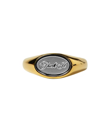 FUCK IT SIGNET RING