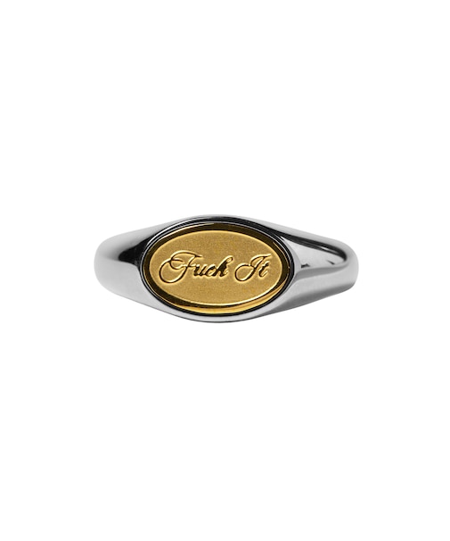 FUCK IT SIGNET RING
