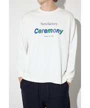 CEREMONY長袖Tシャツ