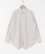 new basic　QUIET STRIPE SHIRTS