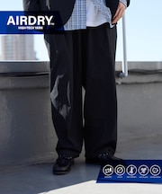 AIRDRY HIGH TECH YARN 高機能素材 イージー ワイド スラックスパンツ リラックスフィット