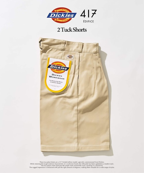 Dickies 417別注 2タックショーツ｜フォーワンセブン スローブイエナの
