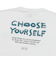 125-011005　CHOOSE YOURSELF COTTON TEE　WHITE　696822-0002