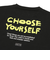 125-011005　CHOOSE YOURSELF COTTON TEE　BLACK　696822-0003