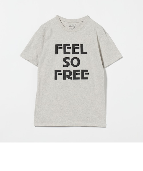 【LT.GRAY】【別注】<MIXTA>FEEL FREE Tシャツ LT.GRAY 別注】＜MIXTA＞FEEL FREE Tシャツ LT.GRAY｜ユナイテッドアローズ