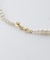RAGBAG／Freshwater Pearl Necklace