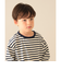 ボーダー  ロングスリーブ Tシャツ 2025FW（90～140cm）