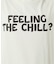 FEELING THE CHILL? ロングスリーブTEE