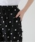 《追加》crinkle crinkle crinkle 3D embroidery dot pants