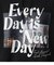 EVERYDAY IS NEWDAY HOODIE
