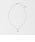 ＜SOAC＞PUDDLE ネックレス