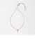 ＜SOAC＞PLUMP DROP コード ネックレス