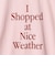＜NICE WEATHER＞タイポグラフィ Tシャツ