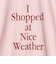 ＜NICE WEATHER＞タイポグラフィ Tシャツ
