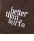 ＜Better Than Surf＞ロゴ キャップ