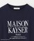 【MAISON KAYSERコラボ】箔プリントロゴ半袖Tシャツ