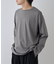 フェードコットンラウンドヘム長袖TEE