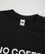 NO COFFEE／別注 Tシャツ