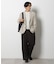 ｢DamerinoJacket｣ カシミヤミックスウォッシャブルツイードジャケット