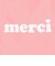 MERCI ロゴ トートバッグ 103243053011-LtPINK