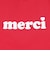 MERCI ロゴ トートバッグ 103243053011-RED