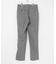 FREEMANS SPORTING CLUB　BLEECKER TROUSERS