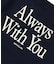 ALWAYS WITH YOU Long Sleeve Tee