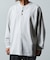 限定展開 9オンス Heavyweight ビッグシルエット ヘンリーネック ロングスリーブTシャツ/ヘビーウェイト/ロンTEE