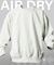 AIRDRY 高機能素材 9.3オンス リラックスフィット ヘビーウェイトクルーネックスウェット