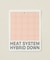 HEAT SYSTEM HYBRID LIGHT DOWN
