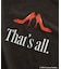 【The Devil Wears Prada】That's all. Tシャツ