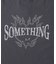 サムシング ＲＯＣＫＴＥＥＨ／Ｓ