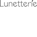 Lunetterie