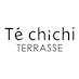 Te chichi TERRASSE