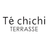 Te chichi TERRASSE