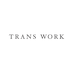 TRANS WORK