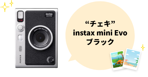 “チェキ”instax mini Evo