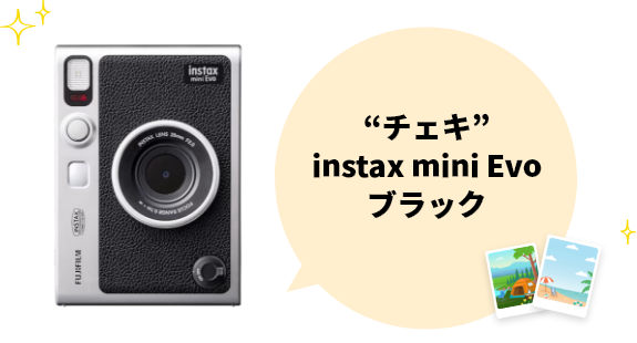 “チェキ”instax mini Evo