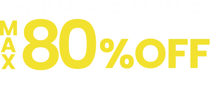 &mall MORE CLEARANCE MAX80%OFF