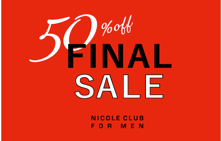 【ＮICOLE CLUB FOR MEN】ファイナルセール