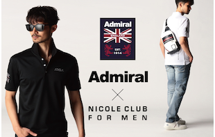 【ＮICOLE CLUB FOR MEN】アドミラル特集