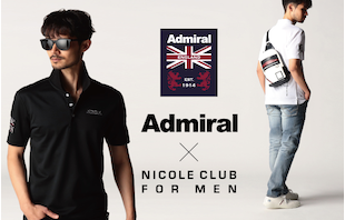 【ＮICOLE CLUB FOR MEN】アドミラル特集