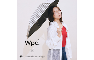【Wpc. × earth music&ecology】コラボ限定商品発売！
