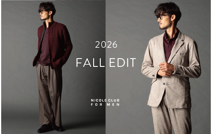 【NICOLE CLUB FOR MEN】2026 FALL EDIT