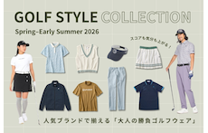 【2026年春〜初夏】スコアも気分も上がる！人気ブランドで一式揃える「大人の勝負ゴルフウェア」