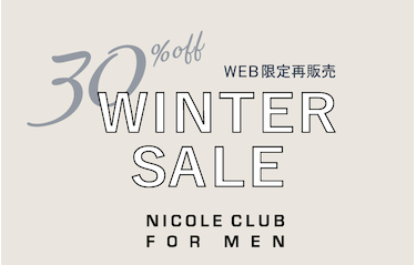 【NICOLE CLUB FOR MEN】SALE RECOMMEND