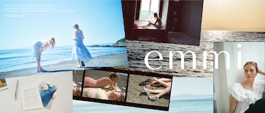 emmi（エミ）夏のコレクション公開。