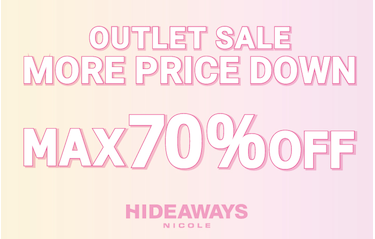 【HIDEAWAYS】OUTLET MORE PRICE  DOWN